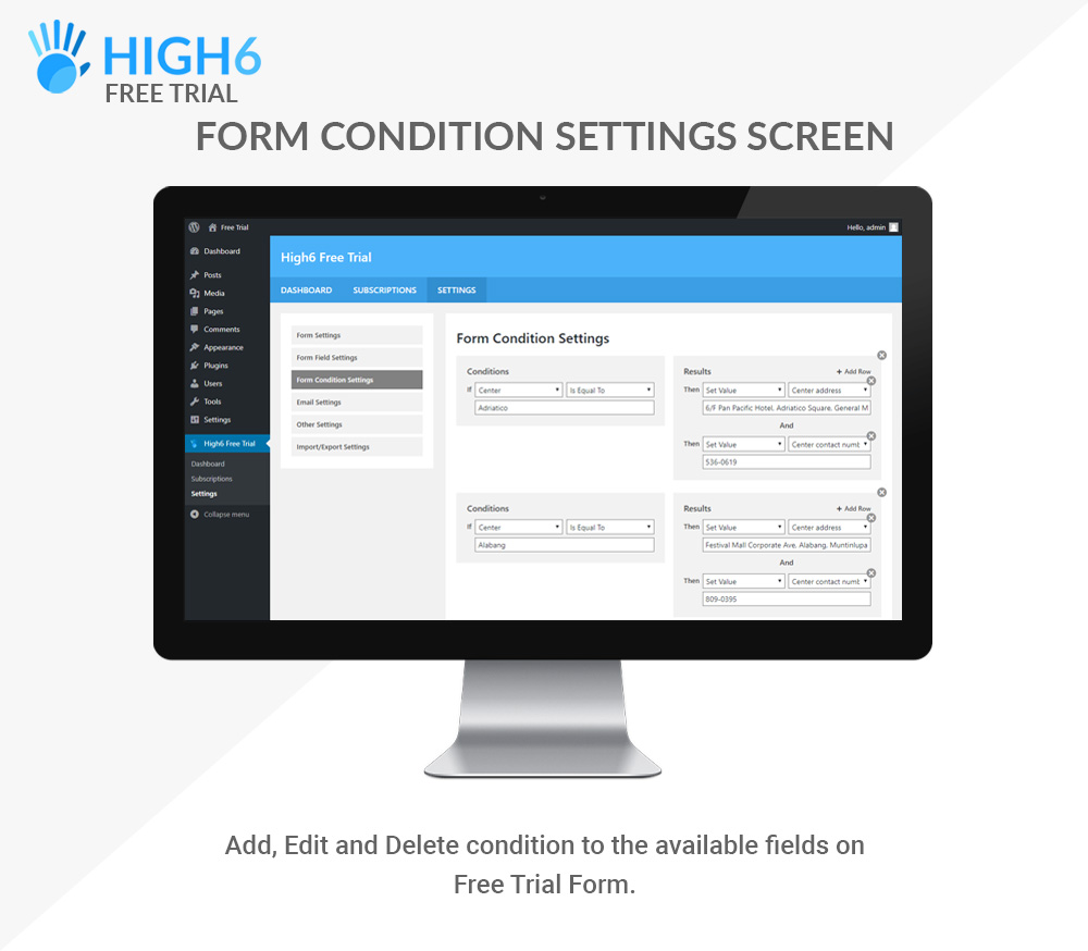 High6 Free Trial Form Condition Settings Screen