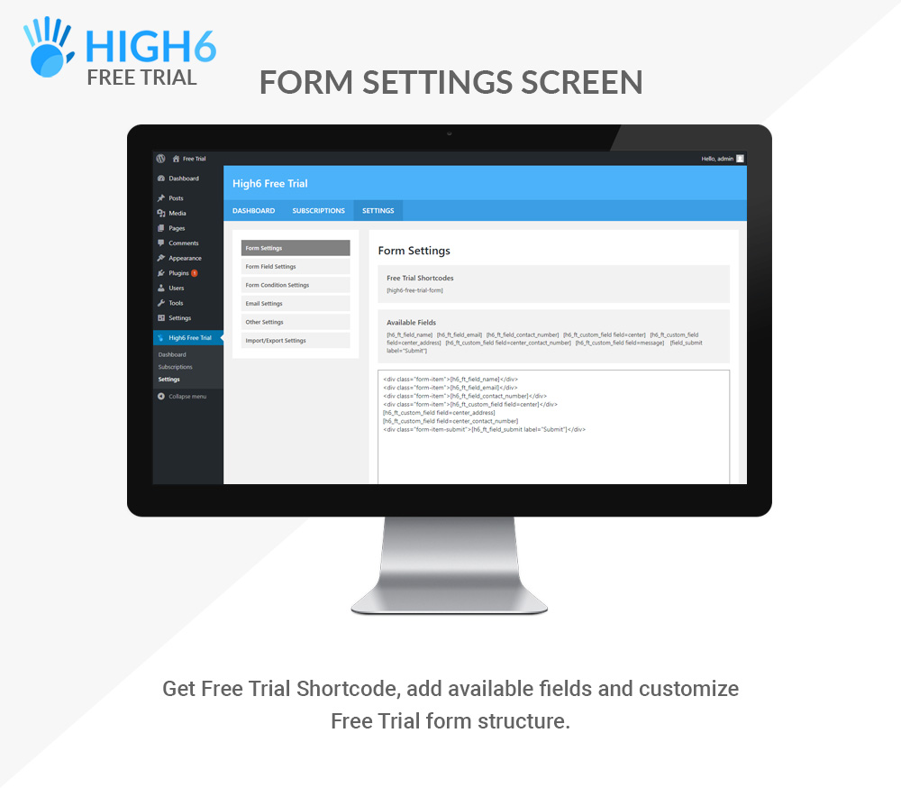 High6 Free Trial Form Settings Screen